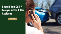 Call Lawyer After Car Accident